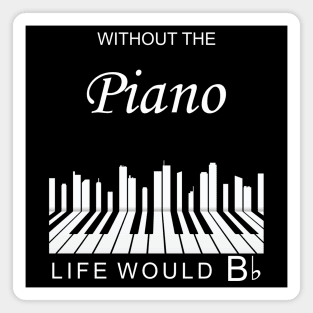 Piano Life Magnet